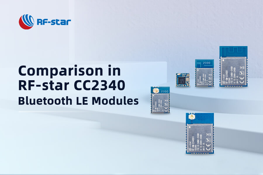 Quali sono le somiglianze e le differenze tra i moduli Bluetooth LE RF-star CC2340?