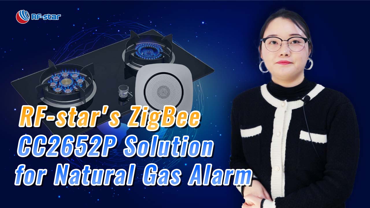 rfstar's zigbee CC2652P soluzione modulo per allarme gas naturale
